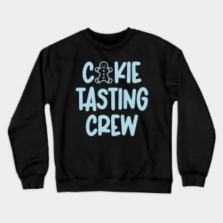 Cookie Tasting Crew Crewneck Sweatshirt